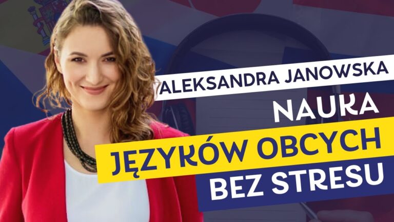 Jak uczyć się języków - Aleksandra Janowska