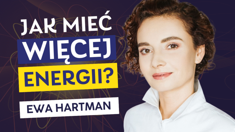 Jak zarządzać energią - Ewa Hartman